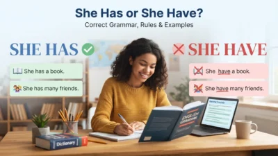 She Has or She Have