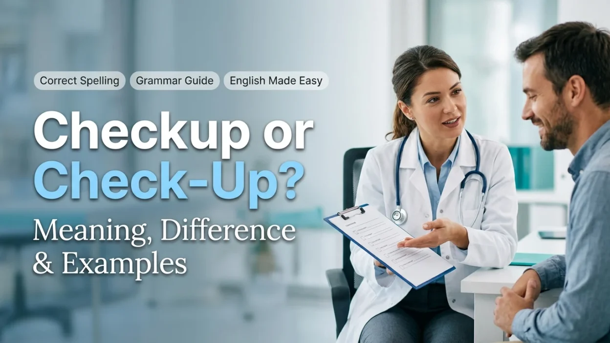 Checkup or Check-Up