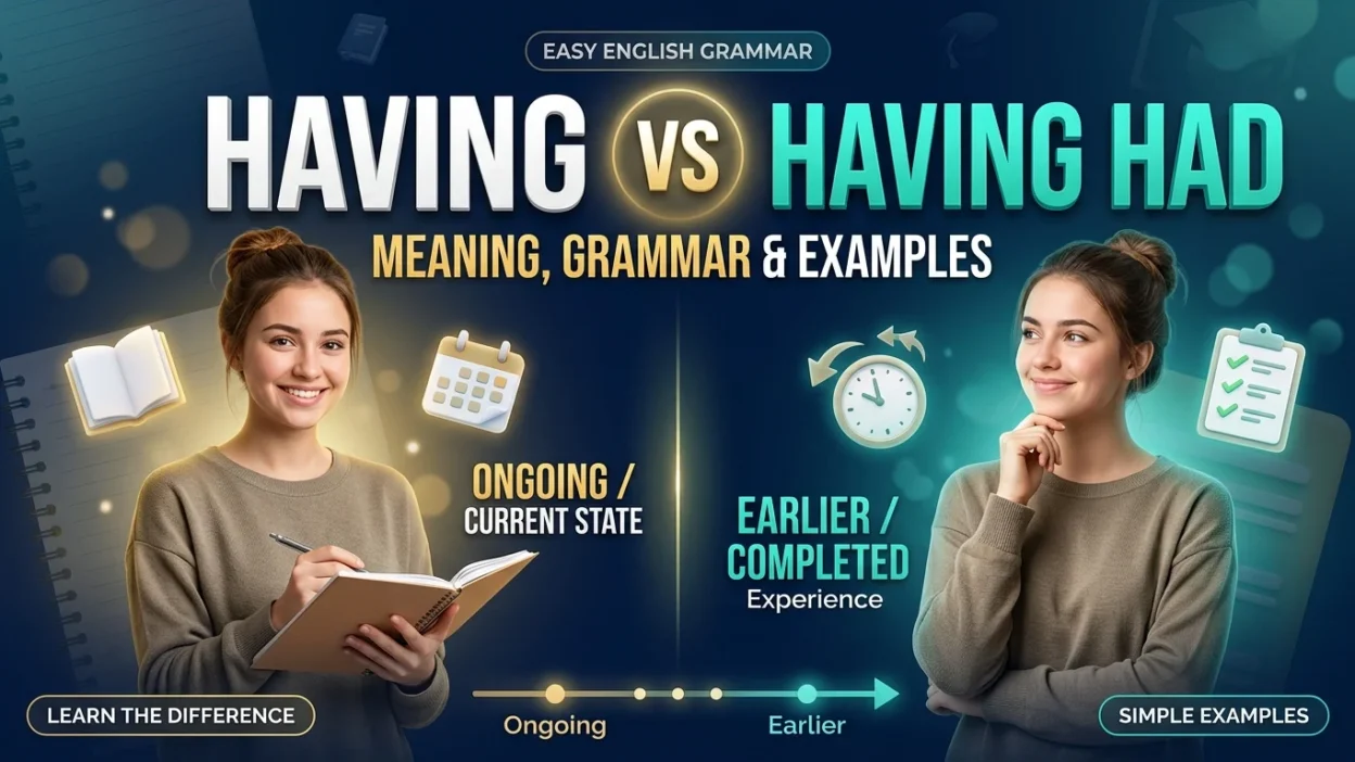 Having vs Having Had